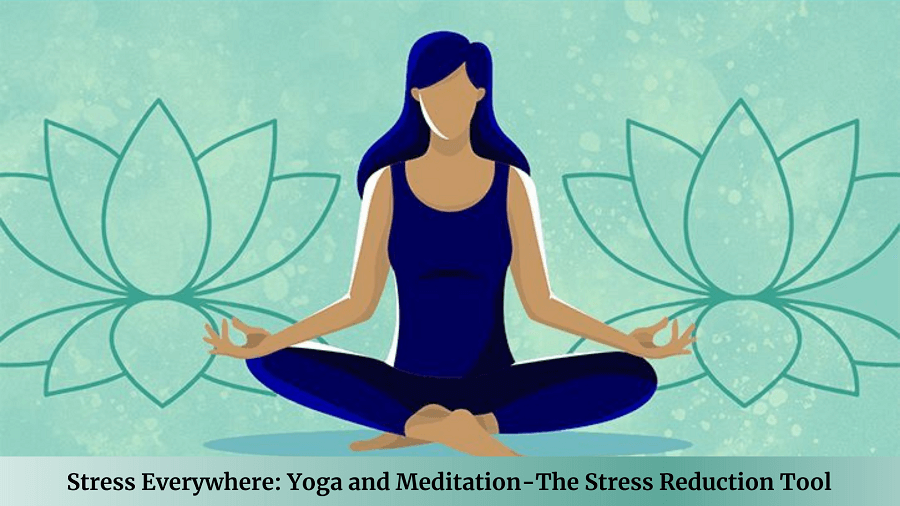 stress-everywhere-yoga-and-meditation-the-stress-reduction-tool