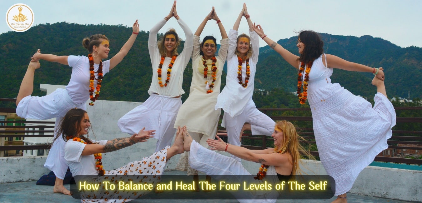 Balance and Heal the Four Levels of the Self