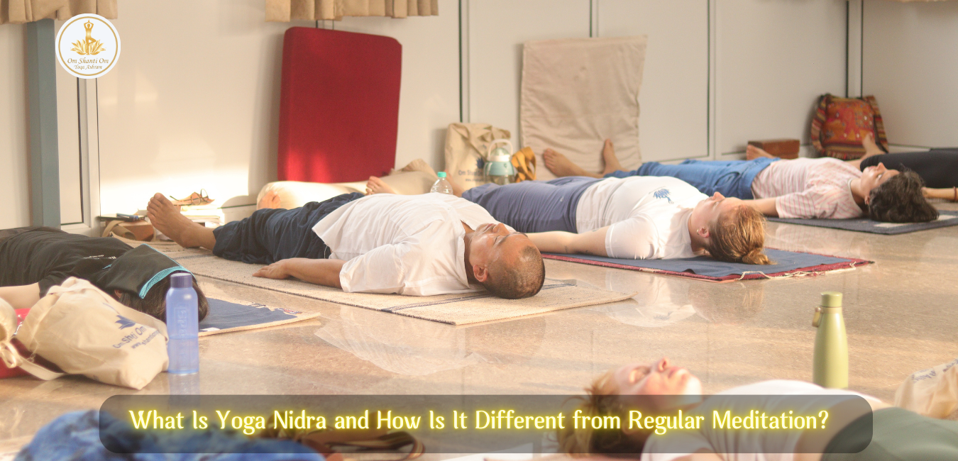 What Is Yoga Nidra and How Is It Different from Regular Meditation?