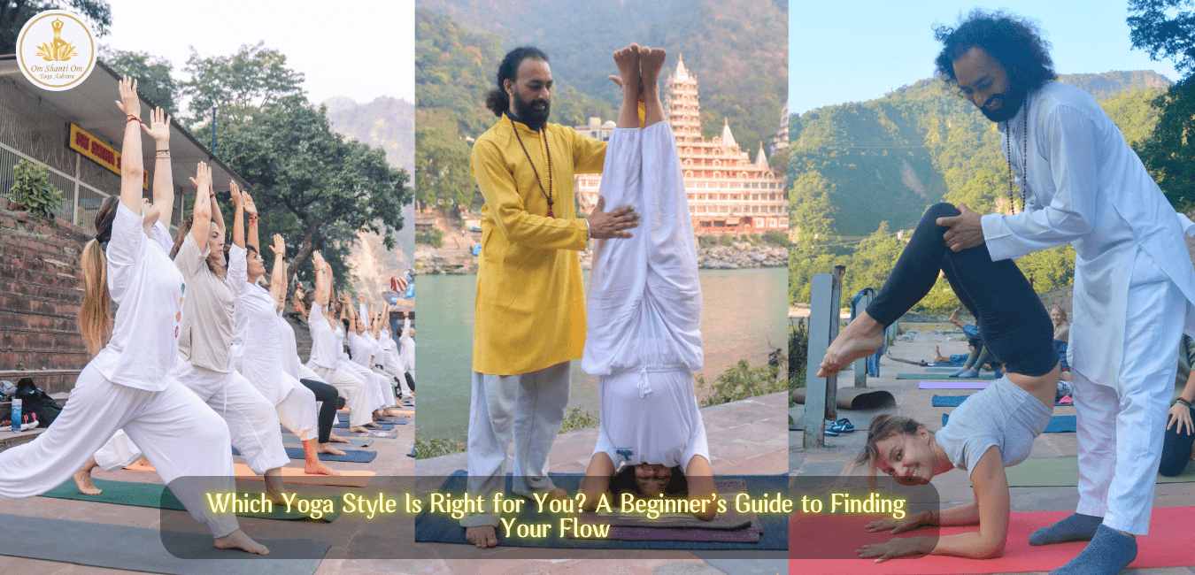 Which Yoga Style Is Right for You? Beginner’s Guide to Yoga Styles